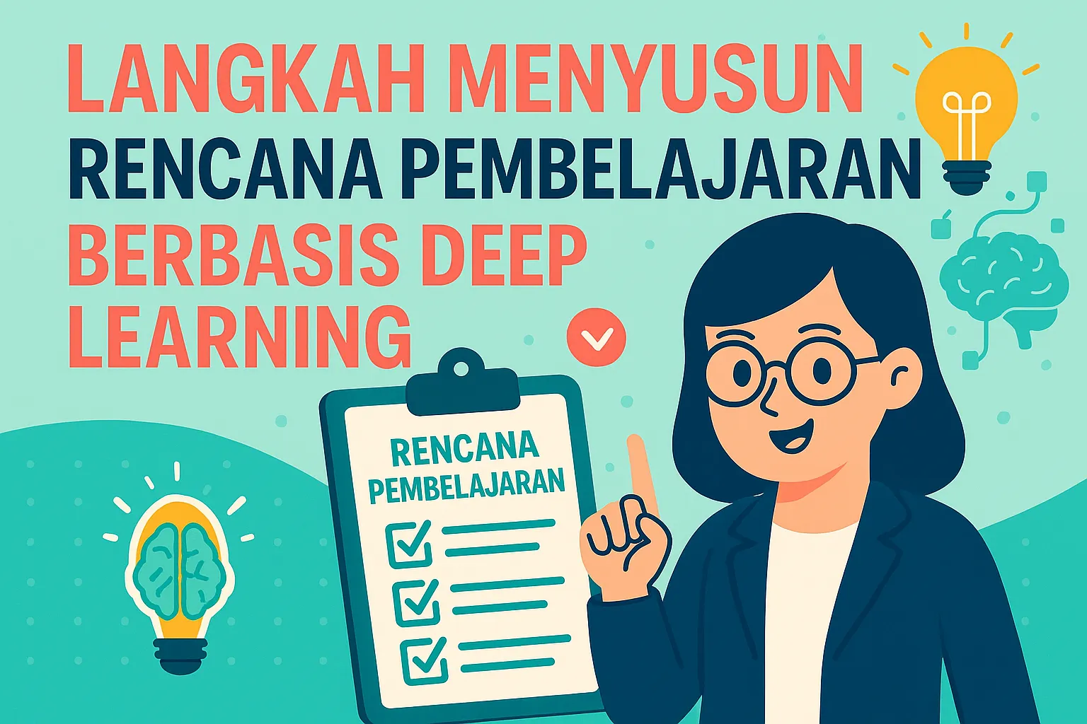 Langkah Menyusun Rencana Pembelajaran Berbasis Deep Learning