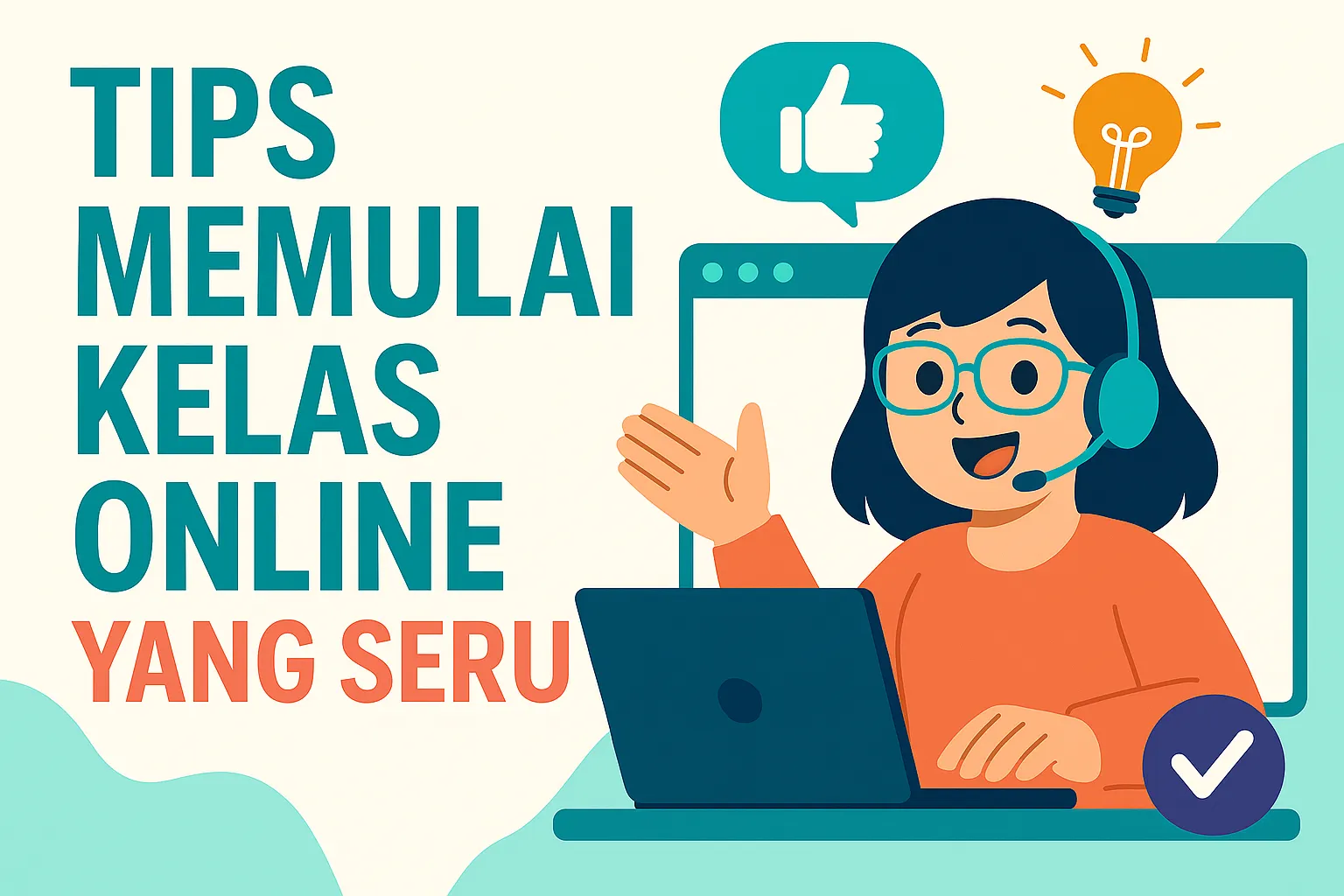 Tips Memulai Kelas Online yang Seru